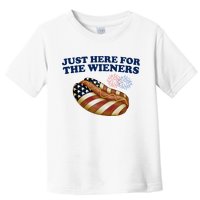 Just Here For The Wieners 4th Of July Toddler T-Shirt