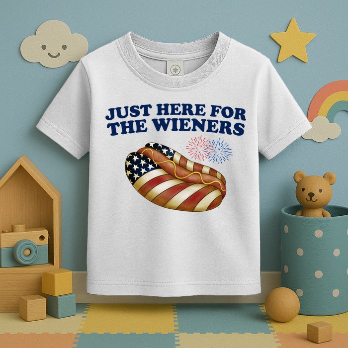 Just Here For The Wieners 4th Of July Toddler T-Shirt