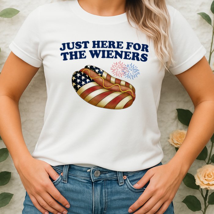 Just Here For The Wieners 4th Of July Womens T-Shirt