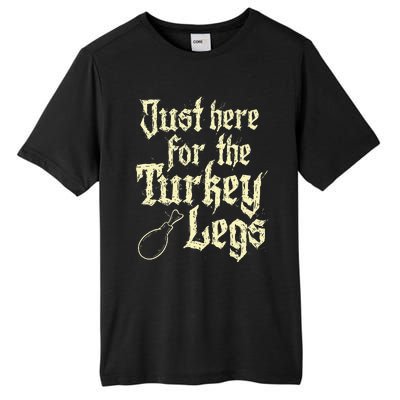 Just Here For Turkey Legs Renaissance Tall Fusion ChromaSoft Performance T-Shirt