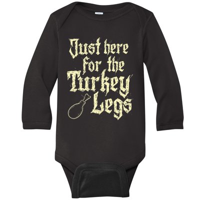 Just Here For Turkey Legs Renaissance Baby Long Sleeve Bodysuit