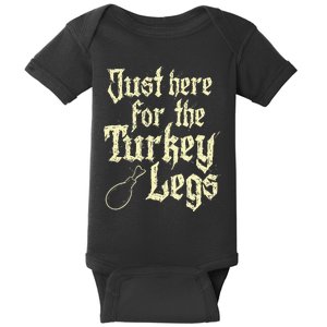 Just Here For Turkey Legs Renaissance Baby Bodysuit