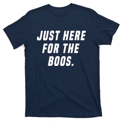 Just Here For The Boos T-Shirt