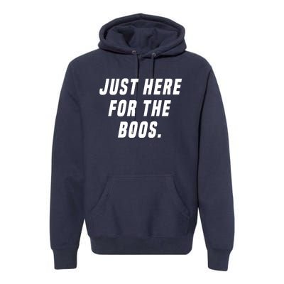 Just Here For The Boos Premium Hoodie