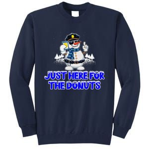 Just Here For The Donuts Funny Humor Tall Sweatshirt