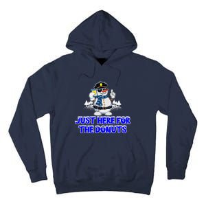 Just Here For The Donuts Funny Humor Tall Hoodie