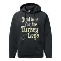 Just Here For Turkey Legs Renaissance Faire Ren Festival Performance Fleece Hoodie