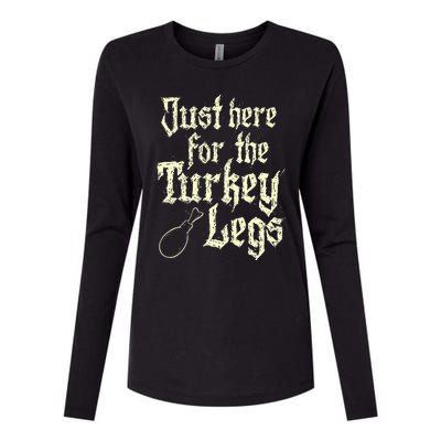 Just Here For Turkey Legs Renaissance Faire Ren Festival Womens Cotton Relaxed Long Sleeve T-Shirt