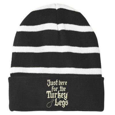 Just Here For Turkey Legs Renaissance Faire Ren Festival Striped Beanie with Solid Band