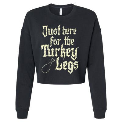 Just Here For Turkey Legs Renaissance Faire Ren Festival Cropped Pullover Crew