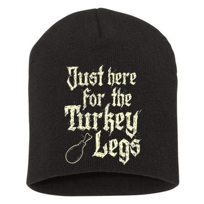 Just Here For Turkey Legs Renaissance Faire Ren Festival Short Acrylic Beanie