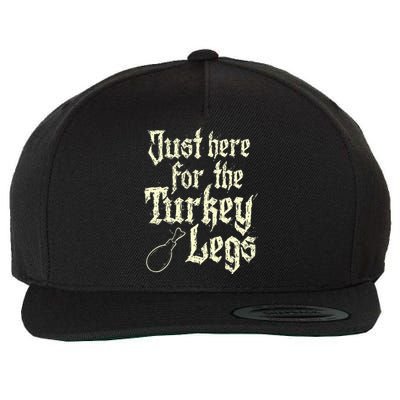 Just Here For Turkey Legs Renaissance Faire Ren Festival Wool Snapback Cap