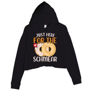 Just Here For The Schmear Bagel Food Lover Foodie Bread Cool Gift Crop Fleece Hoodie