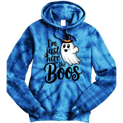 Just Here For The Boos Ghost Humor Funny Gift Tie Dye Hoodie