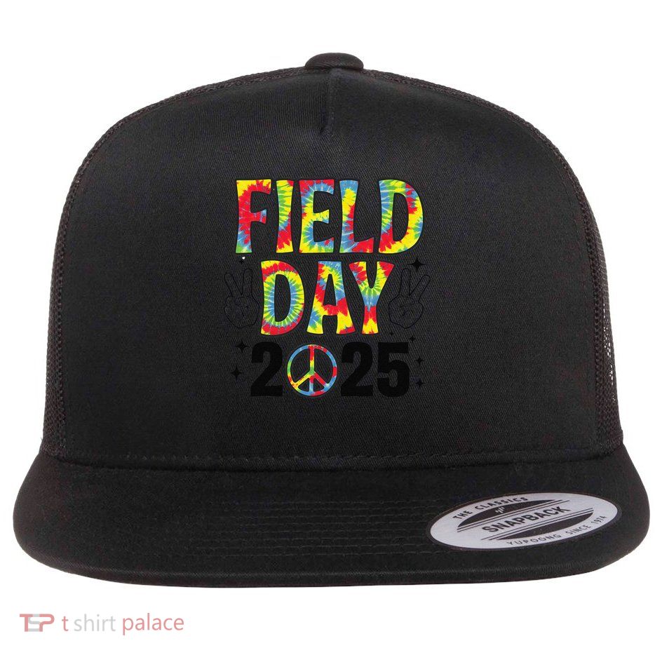 Just Here For Field Day 2025 Sign Peace Teacher Tie Dye Flatbill Hat