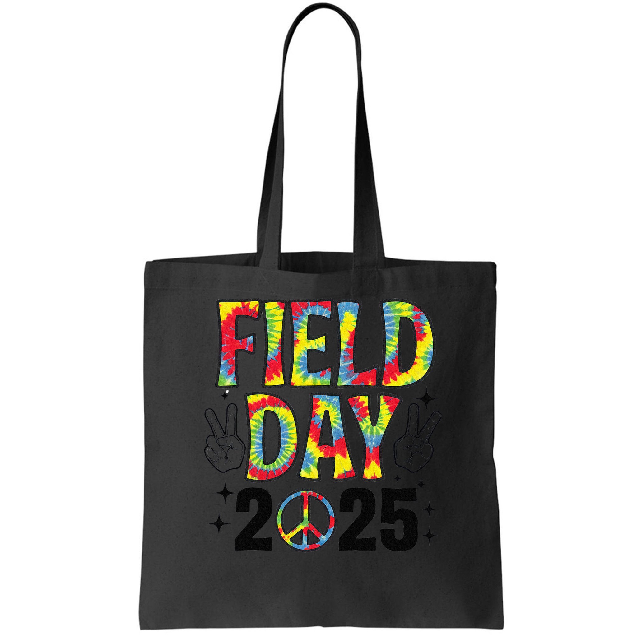 Just Here For Field Day 2025 Sign Peace Teacher Tie Dye Bag