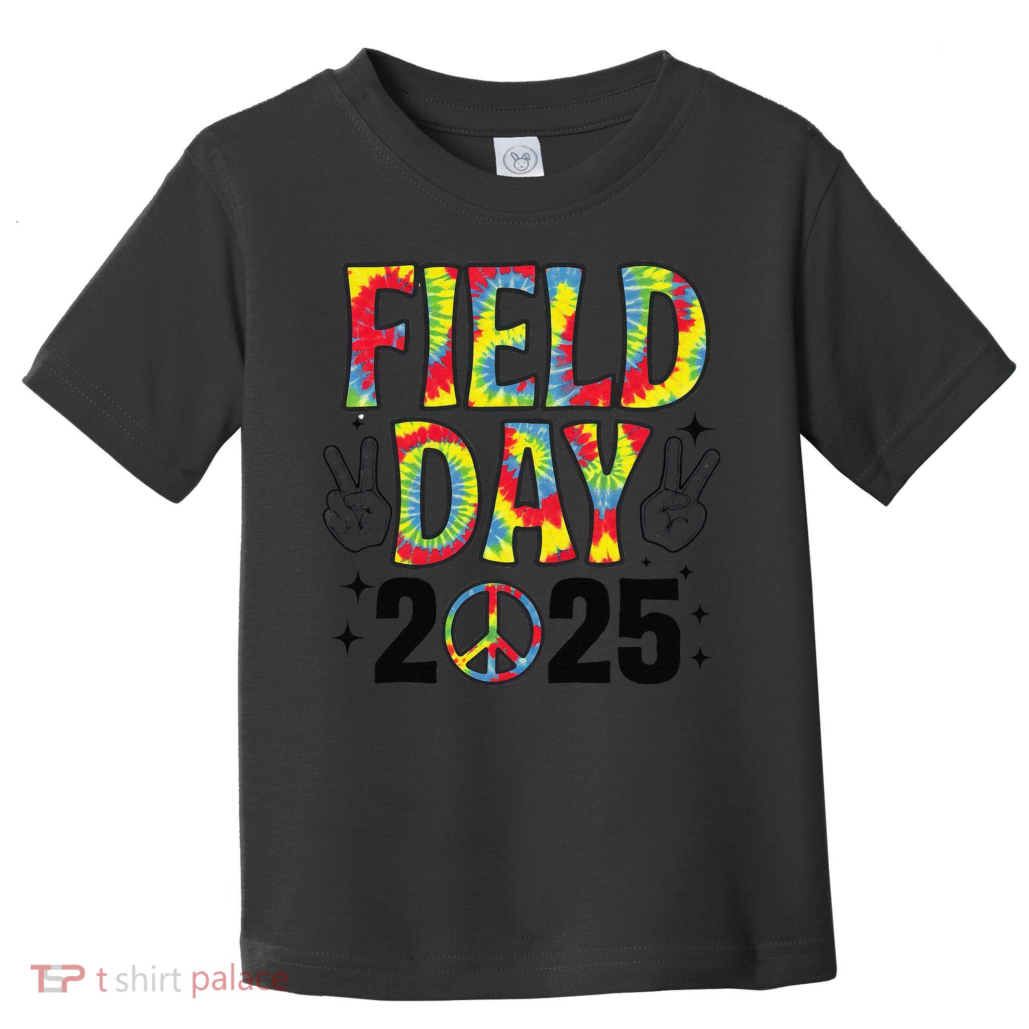 Just Here For Field Day 2025 Sign Peace Teacher Tie Dye Toddler T-Shirt