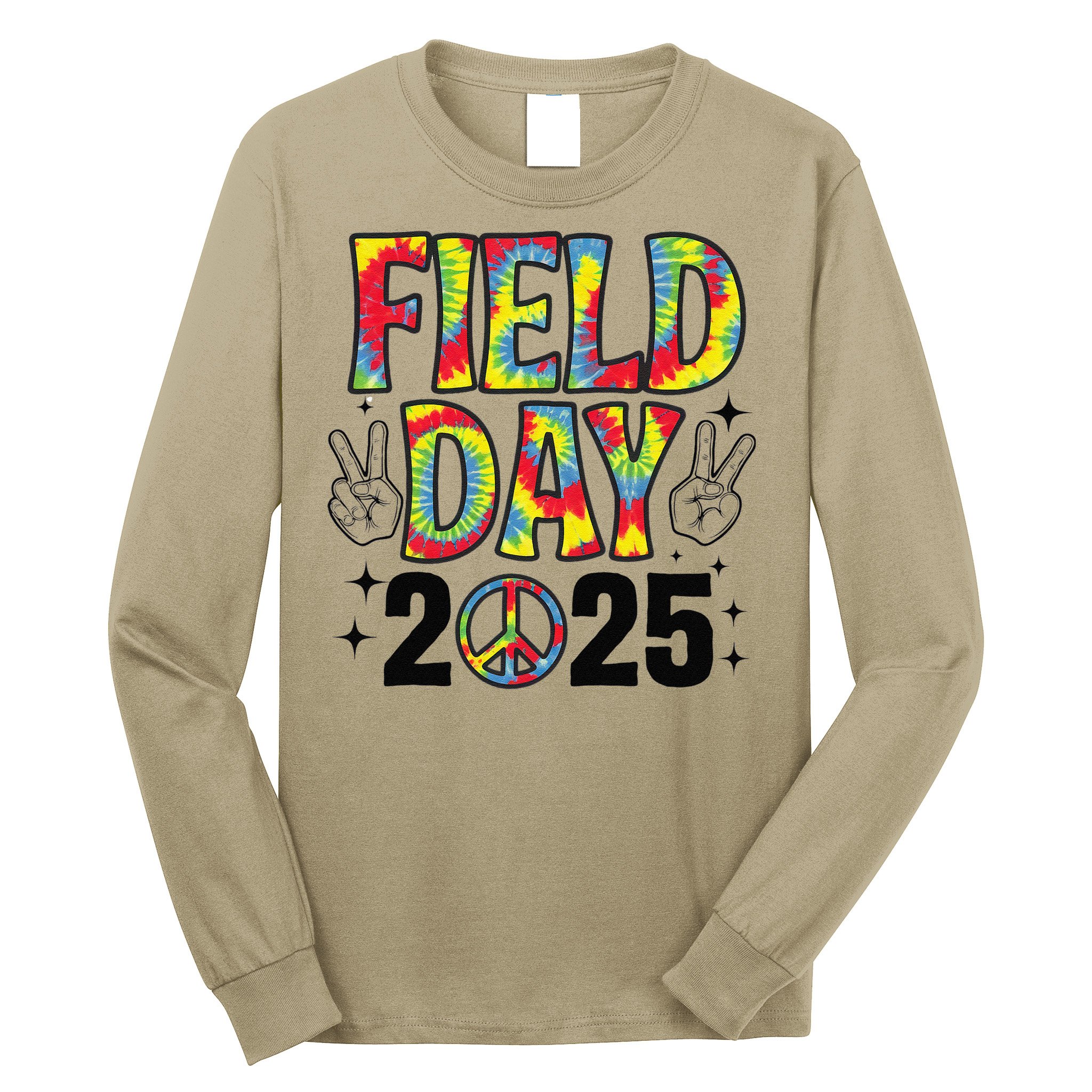 Just Here For Field Day 2025 Sign Peace Teacher Tie Dye Long Sleeve Shirt