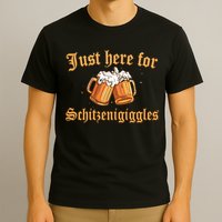 Just Here For Schitzengiggles Funny Oktoberfest T-Shirt