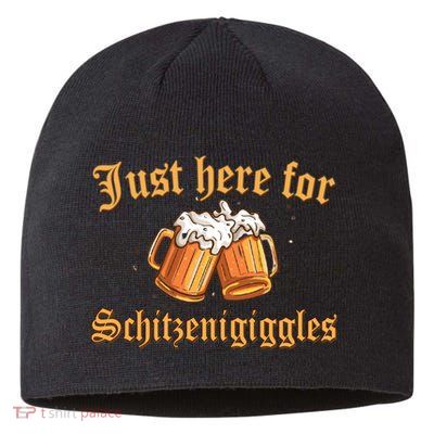 Just Here For Schitzengiggles Funny Oktoberfest Sustainable Beanie