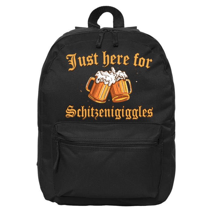 Just Here For Schitzengiggles Funny Oktoberfest 16 in Basic Backpack