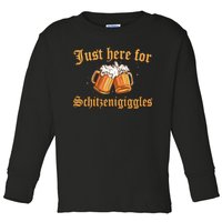 Just Here For Schitzengiggles Funny Oktoberfest Toddler Long Sleeve Shirt