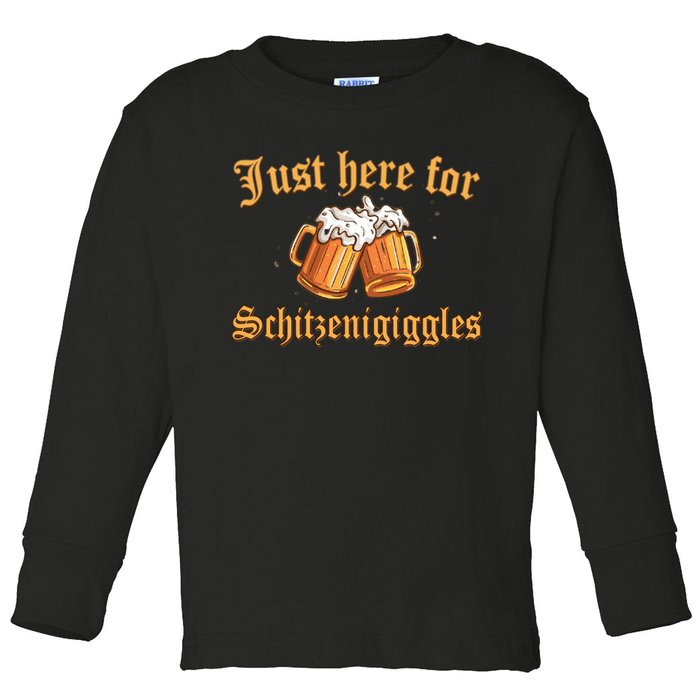 Just Here For Schitzengiggles Funny Oktoberfest Toddler Long Sleeve Shirt