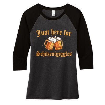 Just Here For Schitzengiggles Funny Oktoberfest Women's Tri-Blend 3/4-Sleeve Raglan Shirt