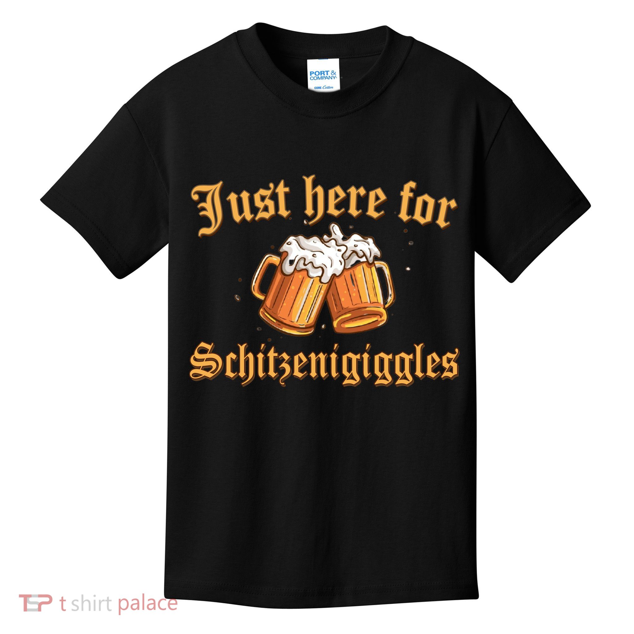 Just Here For Schitzengiggles Funny Oktoberfest Kids T-Shirt