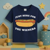 I'm Just Here For The Wieners 4th Of July Shirts Toddler T-Shirt
