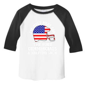 Just Here For Food Commercials And Halftime Show Usa Football Gift Toddler Fine Jersey T-Shirt