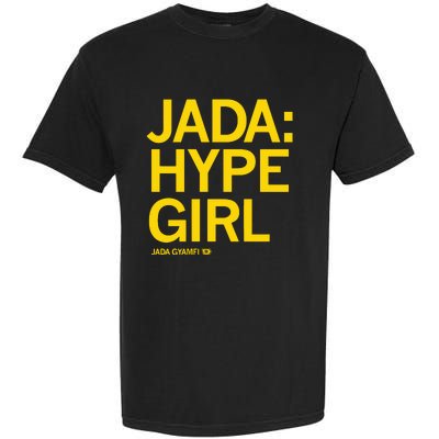 Jada Hype Girl Garment-Dyed Heavyweight T-Shirt