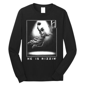 Jesus He Is Rizzin Basketball Easter Christian Religious Long Sleeve Shirt