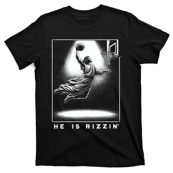 Jesus He Is Rizzin Basketball Easter Christian Religious T-Shirt