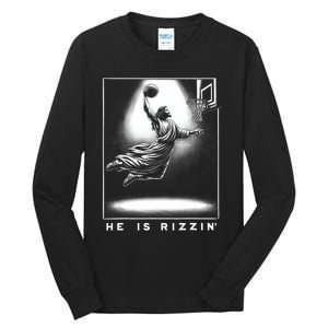 Jesus He Is Rizzin Basketball Easter Christian Religious Tall Long Sleeve T-Shirt