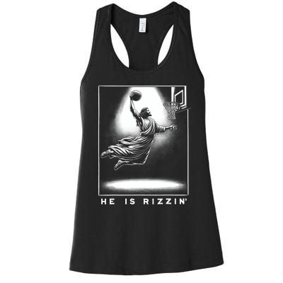 Jesus He Is Rizzin Basketball Easter Christian Religious Women's Racerback Tank