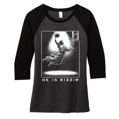 Jesus He Is Rizzin Basketball Easter Christian Religious Women's Tri-Blend 3/4-Sleeve Raglan Shirt