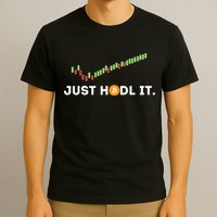 Just HODL It Funny Crypto Trader BTC Bitcoin Investor T-Shirt