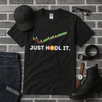 Just HODL It Funny Crypto Trader BTC Bitcoin Investor Tall T-Shirt