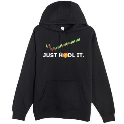 Just HODL It Funny Crypto Trader BTC Bitcoin Investor Premium Pullover Hoodie