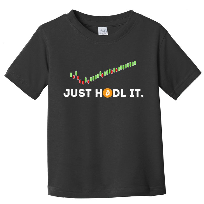 Just HODL It Funny Crypto Trader BTC Bitcoin Investor Toddler T-Shirt