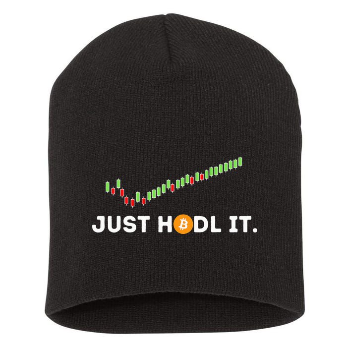 Just HODL It Funny Crypto Trader BTC Bitcoin Investor Short Acrylic Beanie