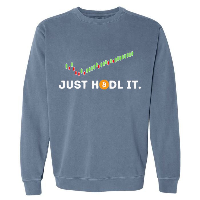 Just HODL It Funny Crypto Trader BTC Bitcoin Investor Garment-Dyed Sweatshirt