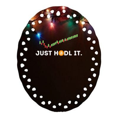 Just HODL It Funny Crypto Trader BTC Bitcoin Investor Ceramic Oval Ornament