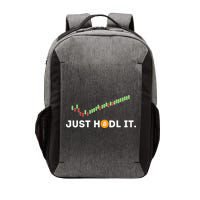 Just HODL It Funny Crypto Trader BTC Bitcoin Investor Vector Backpack