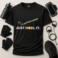 Just Hodl It Funny Crypto Trader Btc Bitcoin Investor Performance Shirt