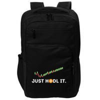Just Hodl It Funny Crypto Trader Btc Bitcoin Investor Impact Tech Backpack
