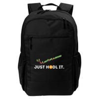 Just Hodl It Funny Crypto Trader Btc Bitcoin Investor Backpack