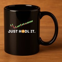 Just Hodl It Funny Crypto Trader Btc Bitcoin Investor 11oz C Handle Ceramic Mug