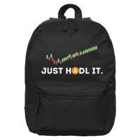 Just Hodl It Funny Crypto Trader Btc Bitcoin Investor 16 in Basic Backpack
